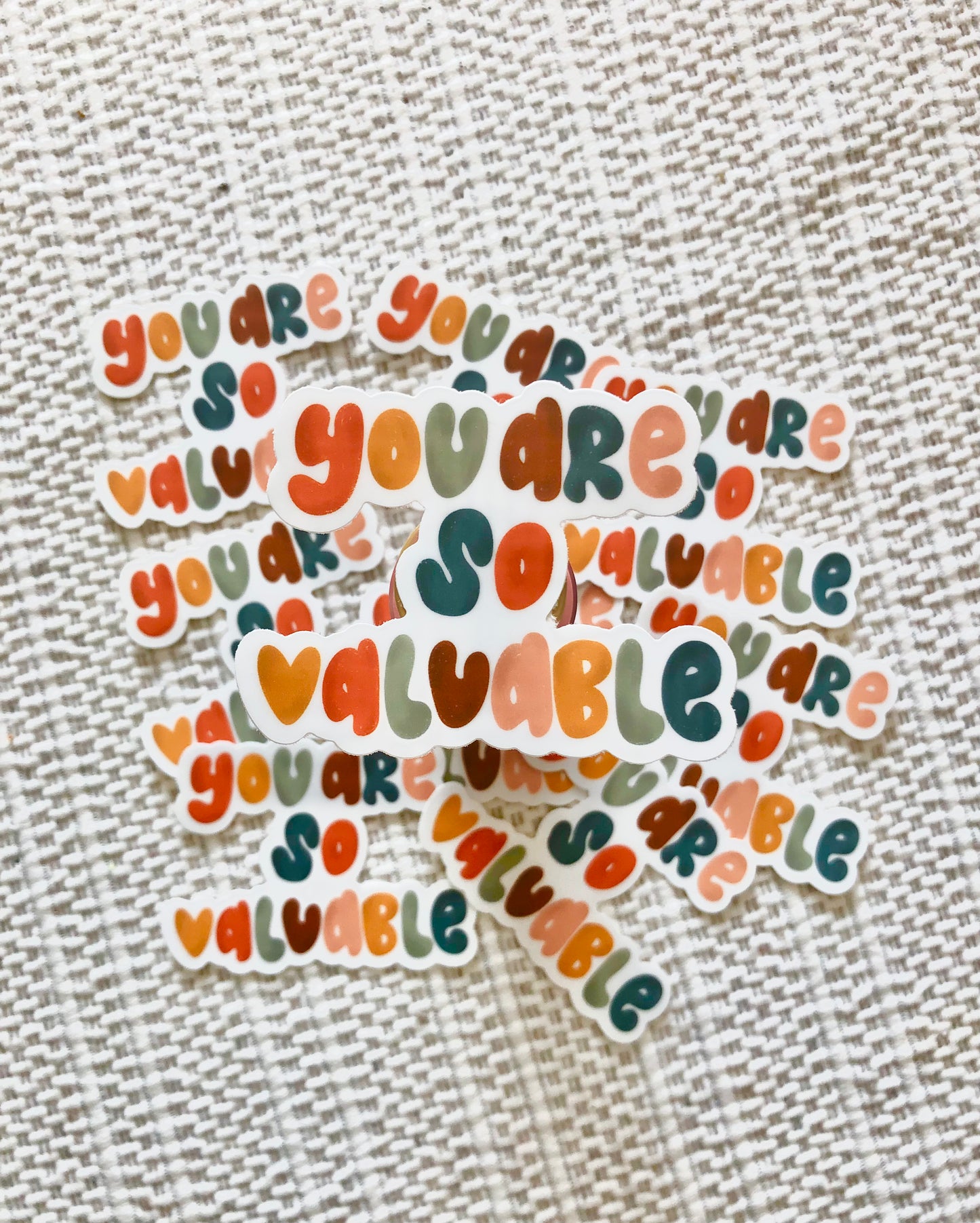 You Are So Valuable Vinyl Sticker