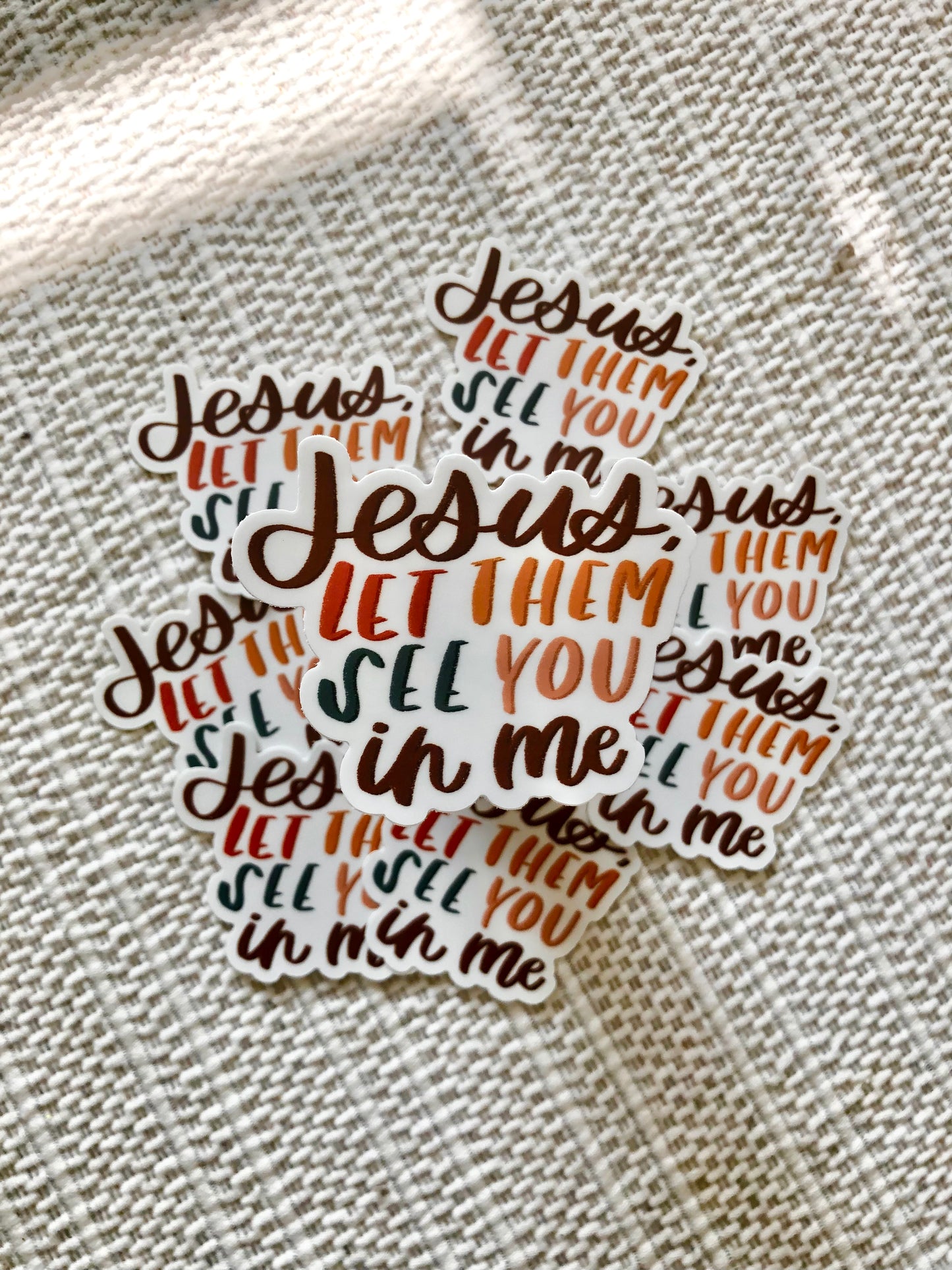 Jesus Let Them See You In Me Vinyl Sticker