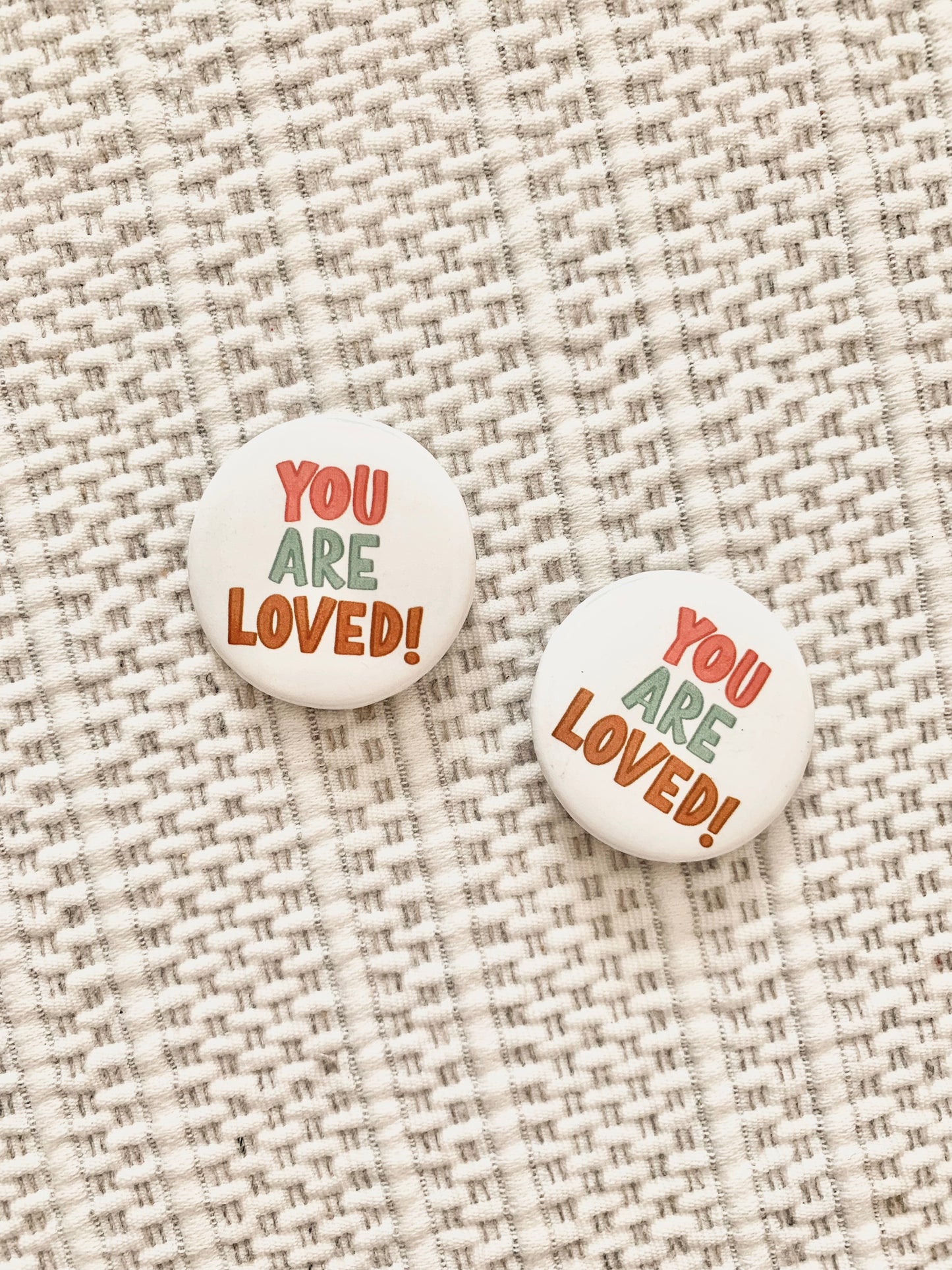 You Are Loved! Pinback Button