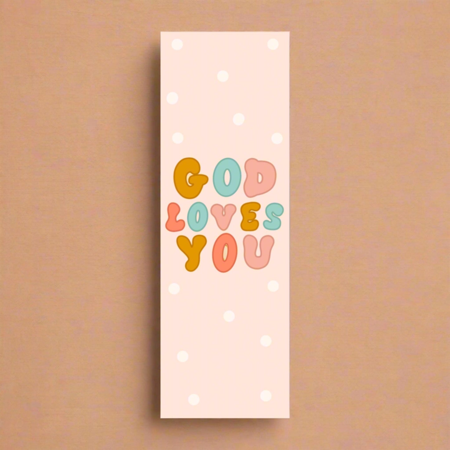 God Loves You Bookmark