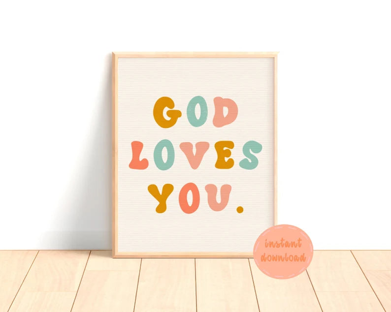 God Loves You Digital Print