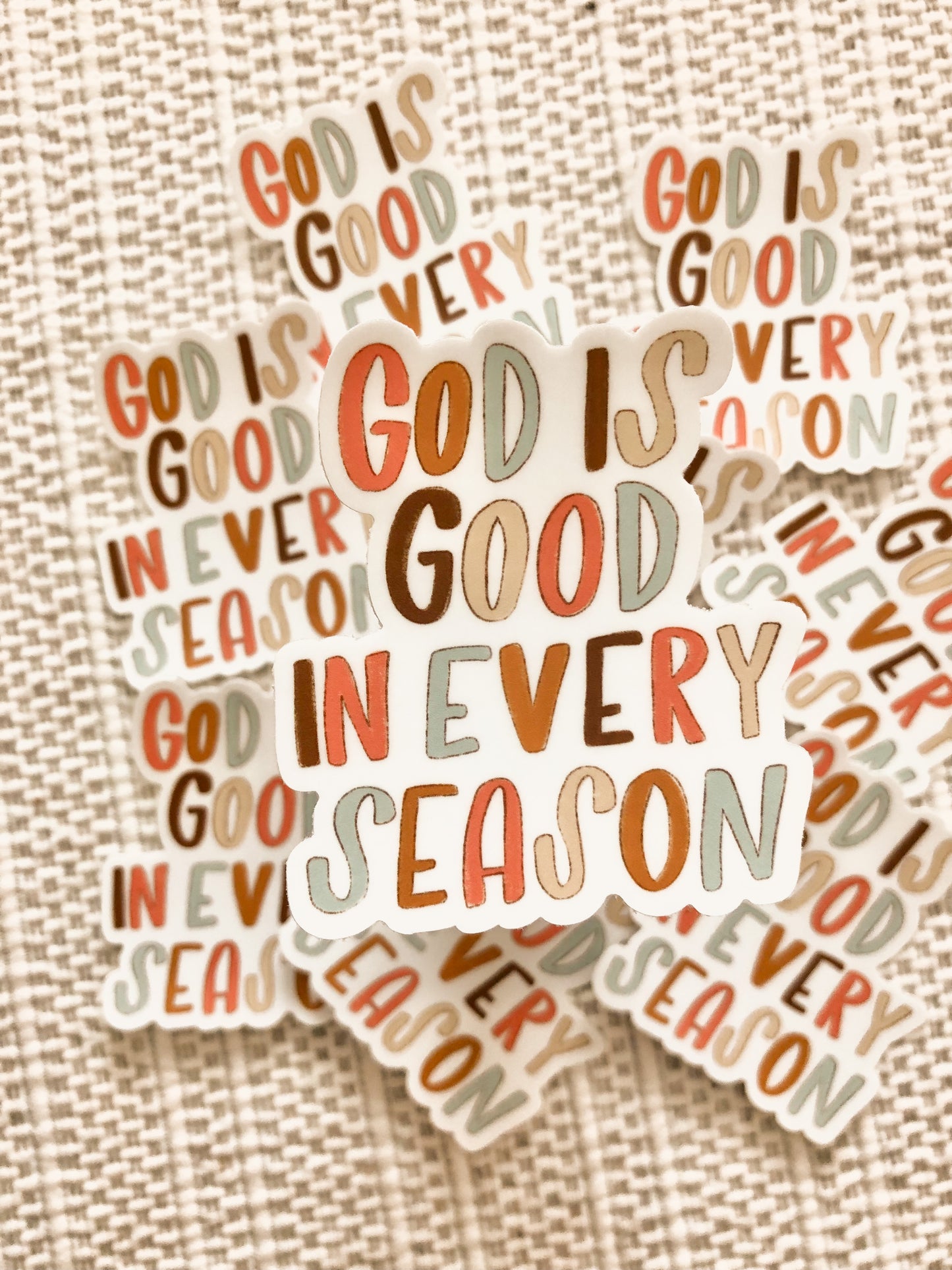 God Is Good In Every Season Vinyl Sticker