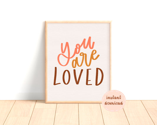 You Are Loved Digital Print