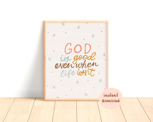 God Is Good Digital Print