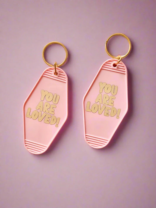 You Are Loved! Pink Acrylic Keychain