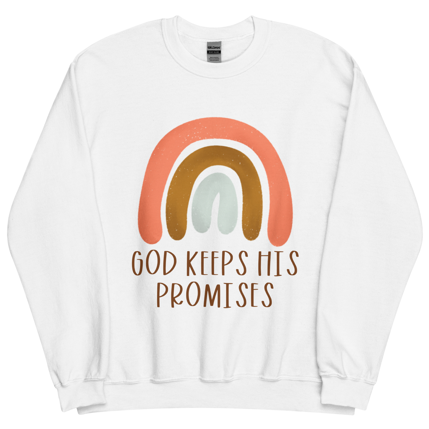 God Keeps His Promises Sweatshirt